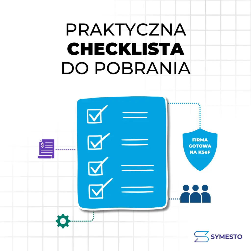 Symboliczna checklista do audytu firmy pod kątem przygotowania do KSEF.